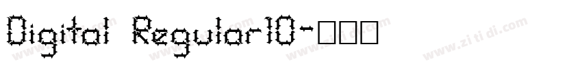Digital Regular10字体转换 Digital Regular10字体转换